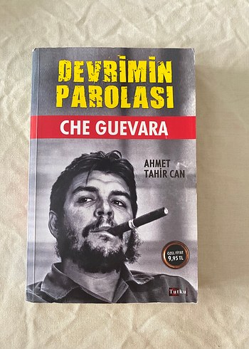 Devrimin Parolası Che Guevara - Ahmet Tahir Can