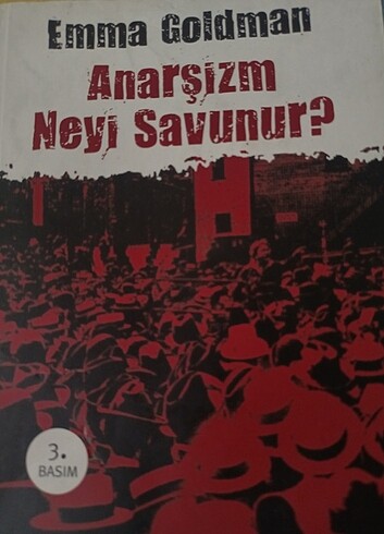 Emma Goldman Anarşizm neyi savunur 