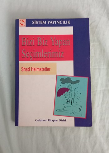 Bizi Biz Yapan Seçimlerimiz - Shad Helmstetter