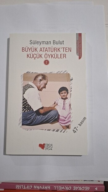 BÜYÜK ATATÜRK'TEN KÜÇÜK ÖYKÜLER
