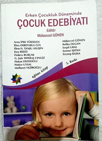 Erken Çocukluk Döneminde Çocuk Edebiyatı/ Mübeccel Gönen