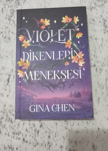 Violet Dikenlerin Menekşesi - Gina Chen