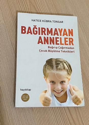 Bağırmayan Anneler - Çocuk Büyütme Teknikleri