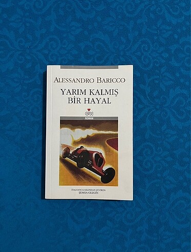 Yarım Kalmış Bir Hayal, Alessandro Baricco