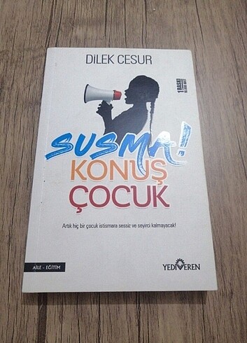 Susma konuş çocuk 