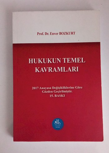 Hukukun Temel Kavramları - Prof. Dr. Enver Bozkurt