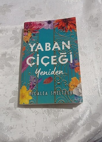 Yaban çiçeği yeniden MİCALEA SMELTZER