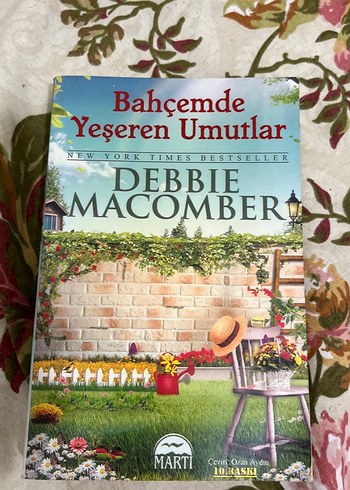 Bahçemde Yeşeren Umutlar - Debbie Macomber