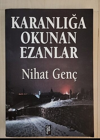 Karanlığa Okunan Ezanlar 