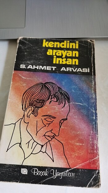 KENDİNİ ARAYAN İNSAN, S. AHMET ARVASİ