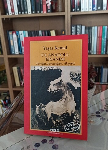 Üç Anadolu Efsanesi, Yaşar Kemal 
