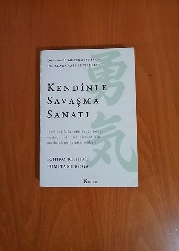 Kendinle Savaşma Sanatı - Ichiro Kishimi