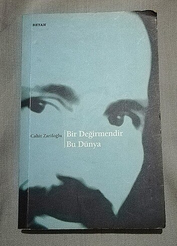 Bir Değirmendir Bu Dünya Cahit Zarifoğlu 