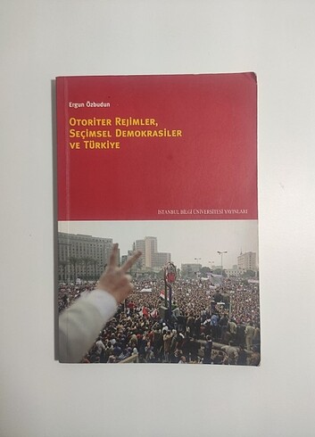 Otoriter Rejimler, Seçimsel Demokrasiler ve Türkiye 