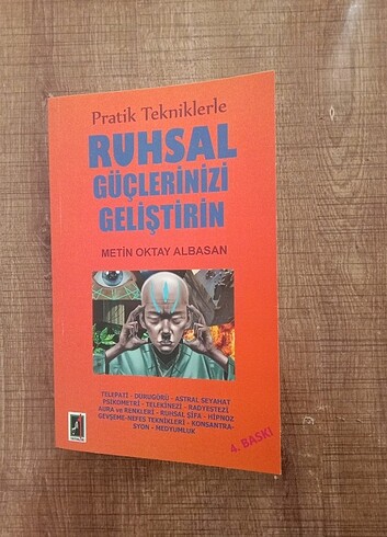 PRATİK TEKNİKLERLE RUHSAL GÜÇLERİNİZİ GELİŞTİRİN