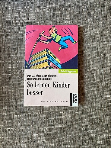 Almanca kitap/Araştırma/Başvuru kitabı.?So lernen Kinder besser?