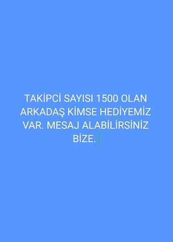 l Beden TAKİPCİ SAYIMIZ 1500 .OLAN KİŞİYE SÜPRİZ HEDİYEMİZ VAR ŞUAN.