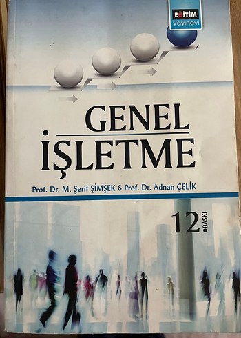 Genel İşletme - Prof. Dr. Şerif Şimşek & Prof. Dr. Adnan Çelik