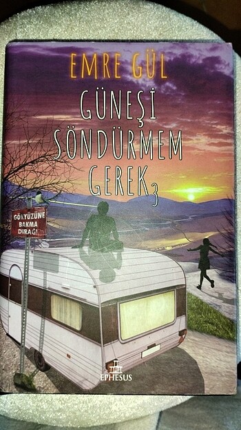 GÜNEŞİ SÖNDÜRMEM GEREK 3
