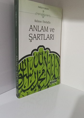 Kelime-i Tevhid'in Anlam ve Şartları - Faruk Furkan