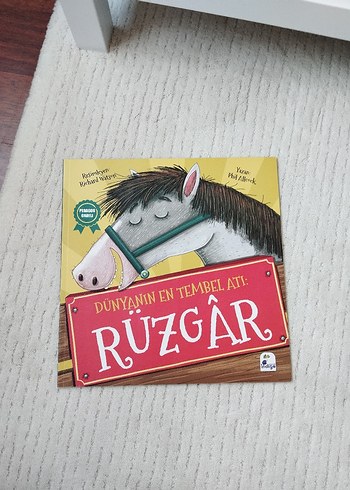 Dünyanın En Tembel Atı: Rüzgar Çocuk Kitabı
