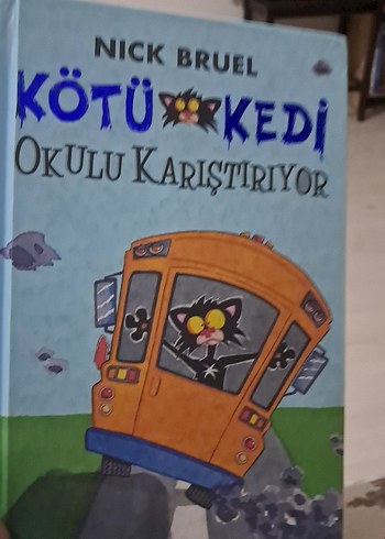 Kötü Kedi Okulu Karıştırıyor - Nick Bruel