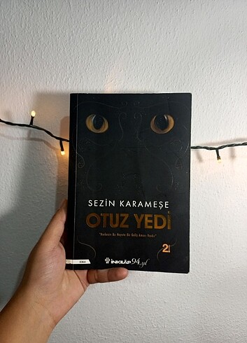 Otuz Yedi -Sezin Karameşe