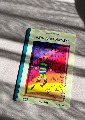 Okuldaki Annem - Konulu Öyküler Çocuk Kitabı