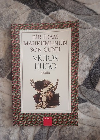 Bir İdam Mahkumunun Son Günü - Victor Hugo