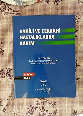DAHİLİ VE CERRAHİ HASTALIKLARDA BAKIM