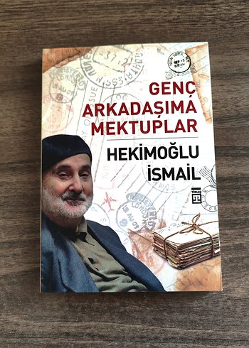 Genç Arkadaşıma Mektuplar - İsmail Hekimoğlu