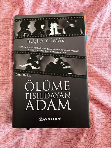 Ölüme Fısıldayan Adam - Büşra Yılmaz (Özel Baskı)