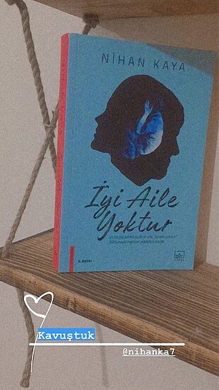 Nihan Kaya İyi Aile Yoktur