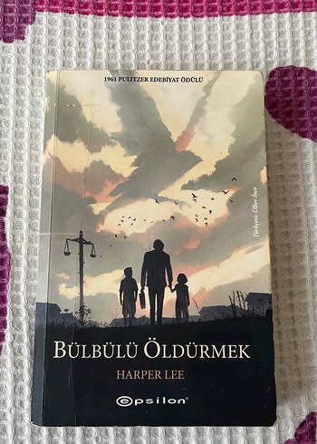 Bülbülü Öldürmek - Harper Lee