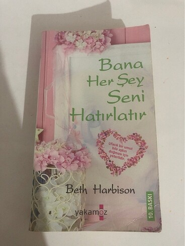 Bana her şey seni hatırlatır