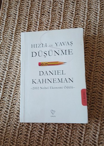 Hızlı ve Yavaş Düşünme - Daniel Kahneman