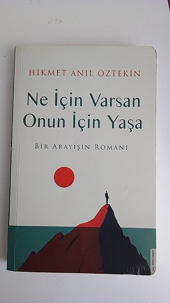 Ne İçin Varsa Onun İçin Yaşa ( Bir arayışın Romanı ) okuma kitab