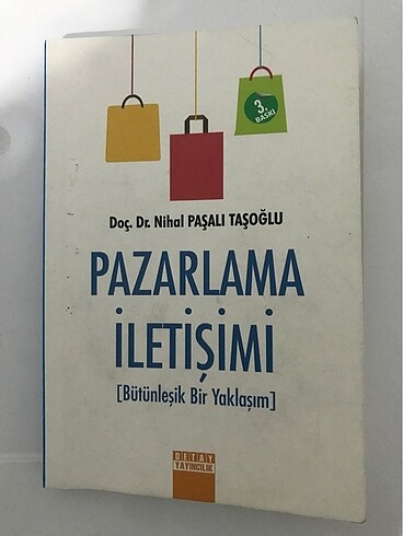 Pazarlama iletişimi( bütünleşik bir yaklaşım) Doç. Dr. Nihal Paş