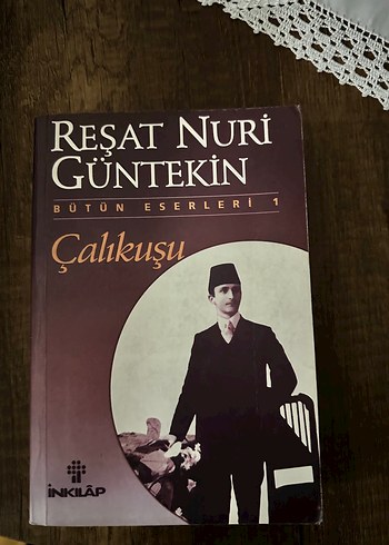 Reşat Nuri Güntekin - Çalıkuşu Romanı