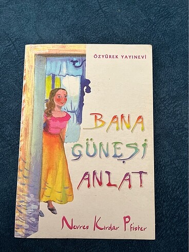 Bana güneşi anlat