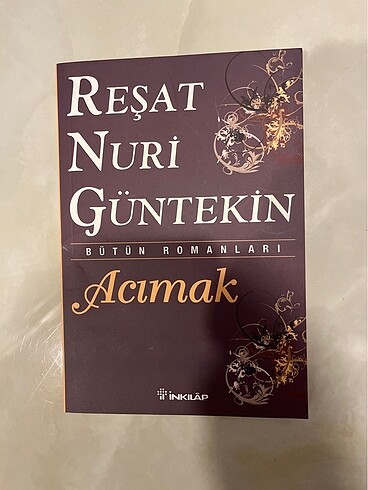 Reşat Nuri Güntekin - Acımak