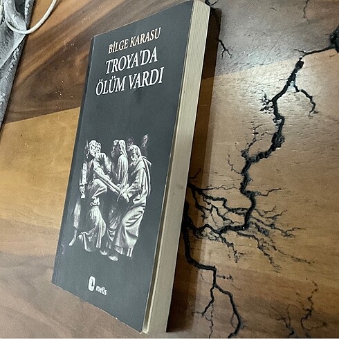 Troya?da Ölüm Vardı Bilge Karasu
