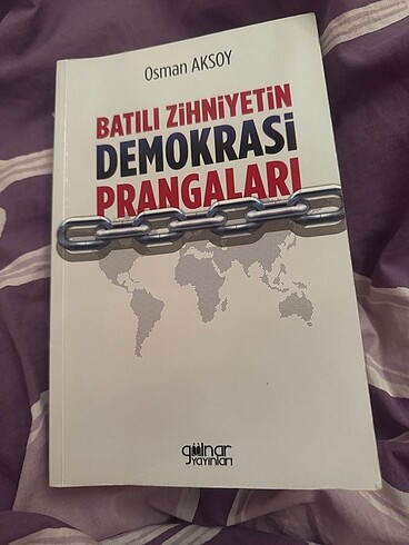 Batılı zihniyetin demokrasi prangaları osman aksoy