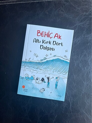 Behiç Ak Altı Kırk Dört Dalgası Okuma Kitabı