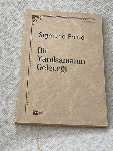 Bir Yanılsamanın Geleceği - Sigmund Freud