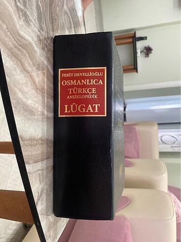  Ferit Devellioğlu. OSMANLICA - TÜRKÇE LÛGAT