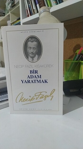 Necip Fazıl Kısakürek - Bir adam yaratmak