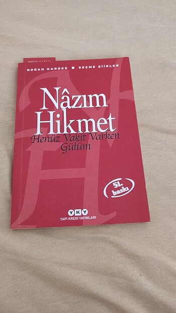 Nazım Hikmet Ran -Henüz Vakti Varken Gülüm