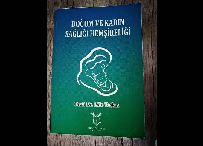 Akademisyen Yayınları Doğum ve Kadın Sağlığı Hemşireliği