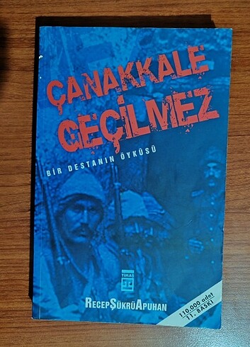 Çanakkale Geçilmez - Recep Şükrü Apuhan